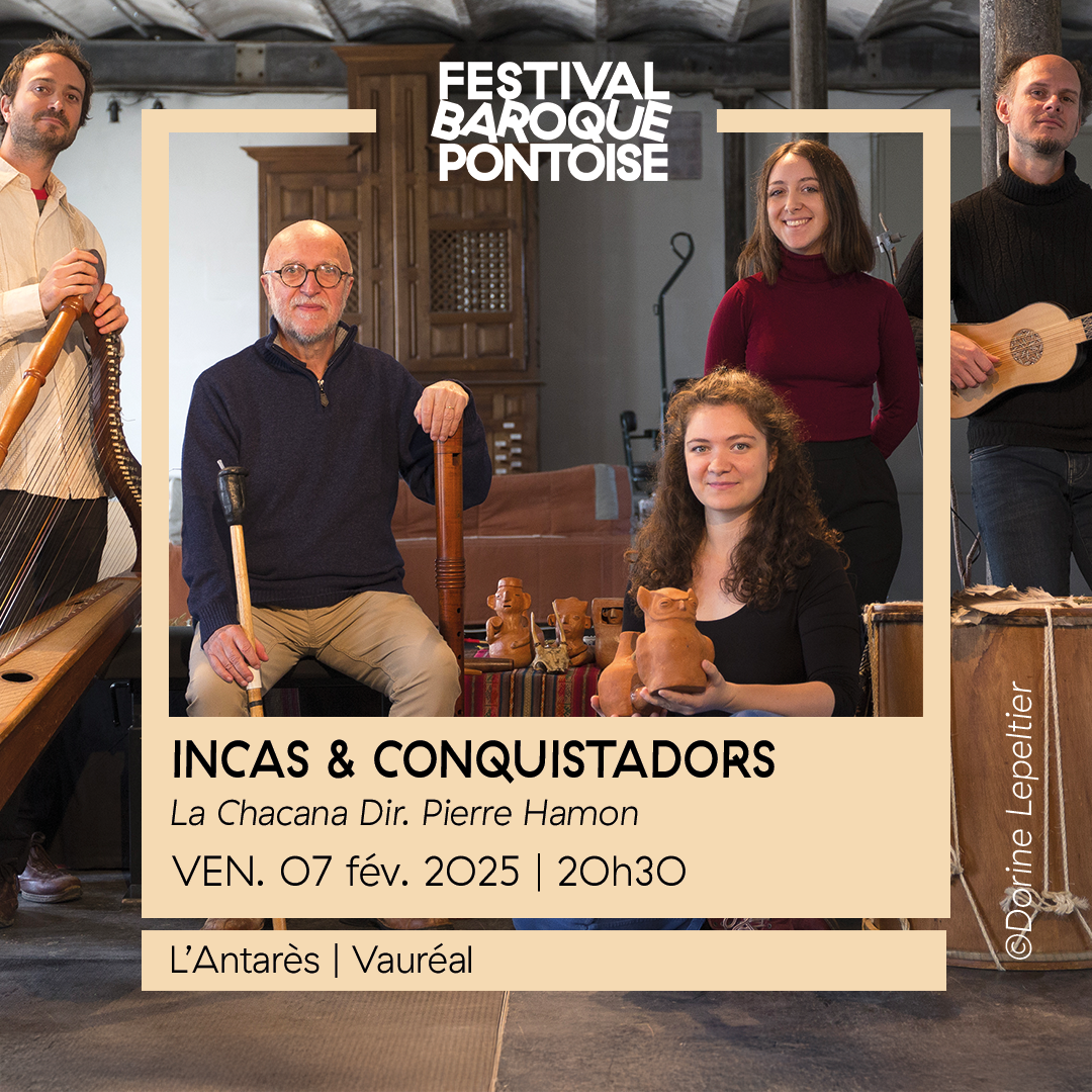 07 Fév | 20h30 | Incas &amp; Conquistadors